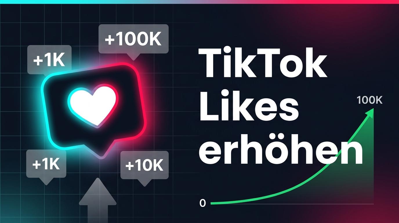 TikTok Likes organisch erhöhen: 10 Strategien für 2026
